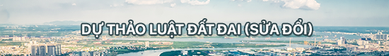 Lấy ý kiến nhân dân về dự thảo Luật đất đai (sửa đổi)
